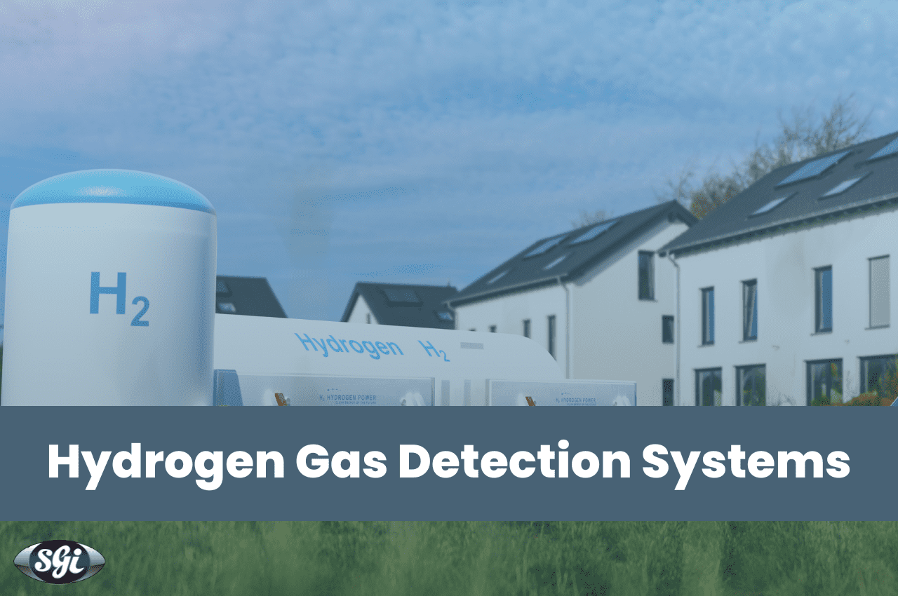 Importance of Hydrogen Gas Detection SGI Blog